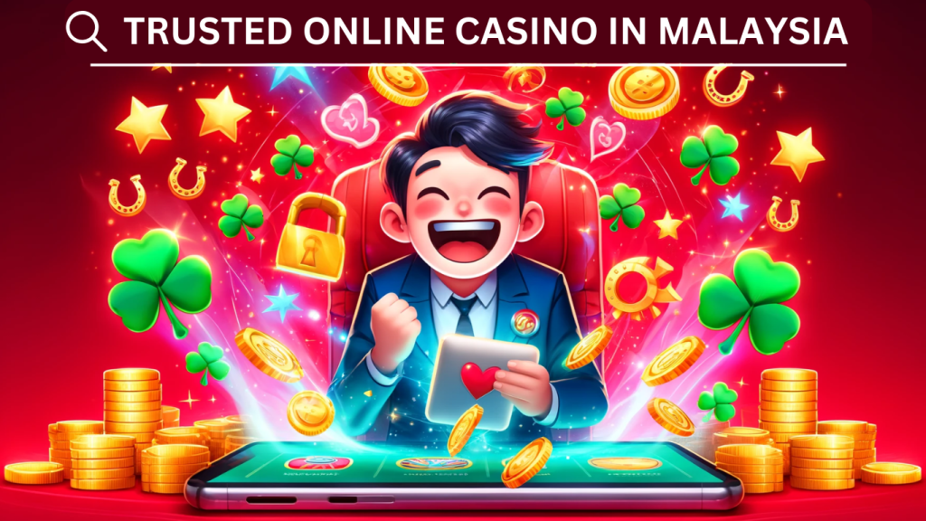 Avoid Risks: Discover the Top 10 Trusted Online Casino Malaysia